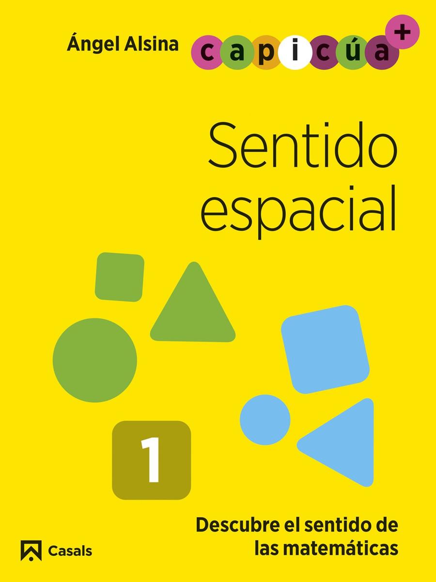 Sentido espacial 1. Capicúa 3 años | 9788421879689 | Alsina Pastells, Àngel | Librería Sendak