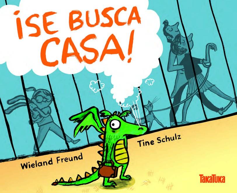 ¡Se busca casa! | 9788417383138 | Freund, Wieland | Llibreria Sendak