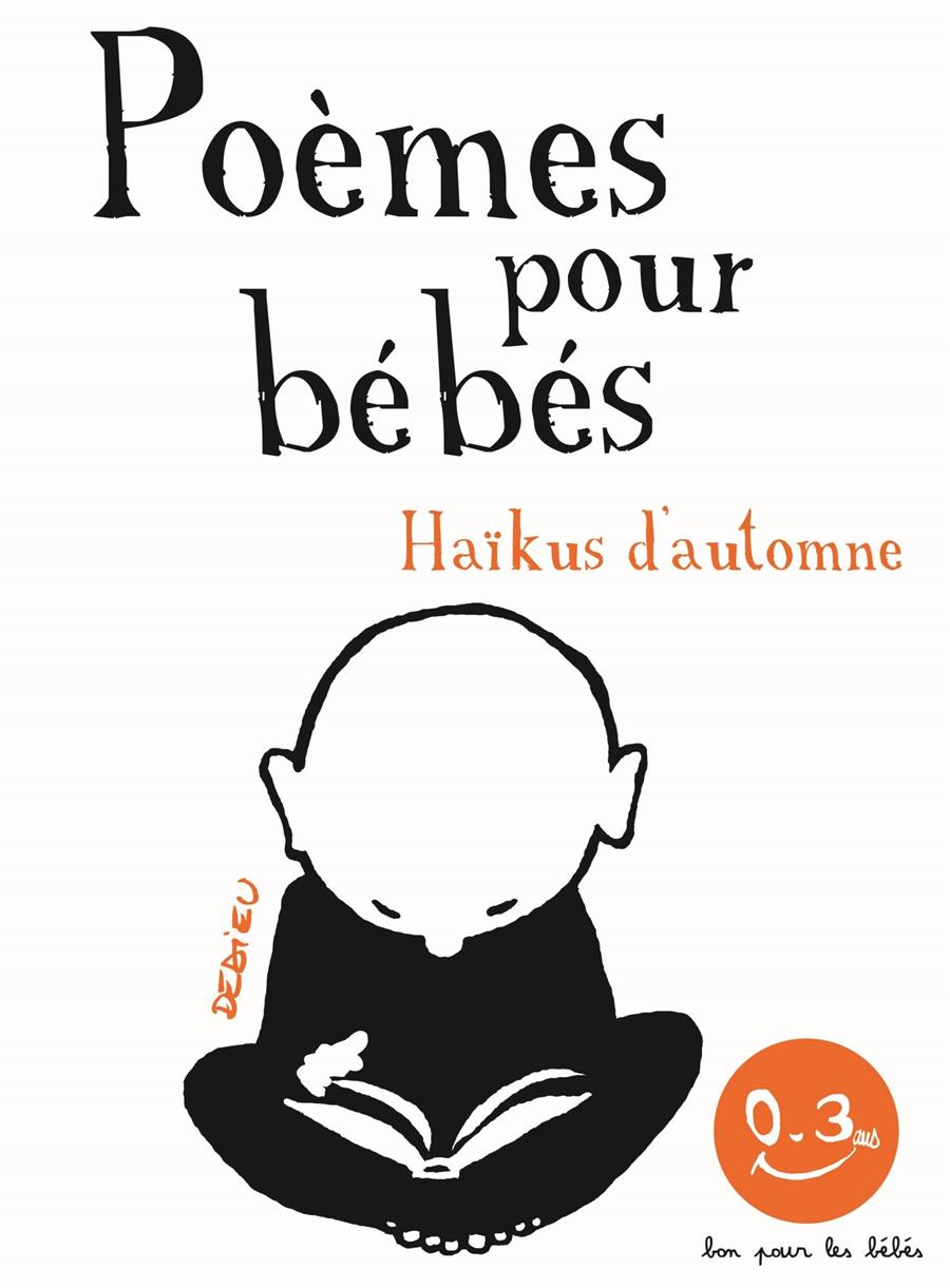 Poèmes pour bébés. Haïkus d'automne | 9791023513455 | DEDIEU, THIERRY | Llibreria Sendak