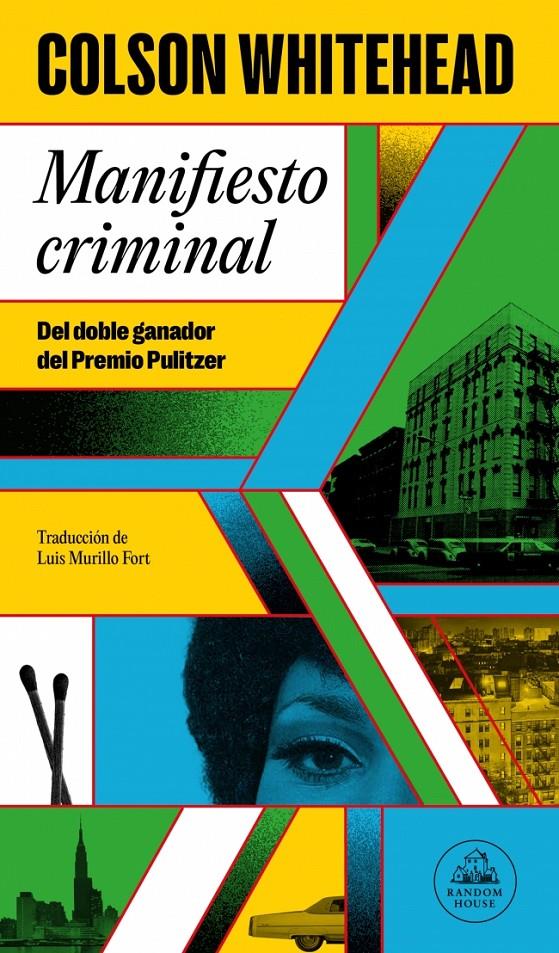 Manifiesto criminal (Ray Carney 2) | 9788439743507 | Whitehead, Colson | Llibreria Sendak