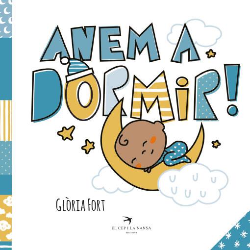 Anem a dormir! | 9788418522581 | Glòria Fort | Librería Sendak