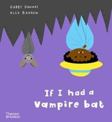 If I had a vampire bat | 9780500660225 | Llibreria Sendak