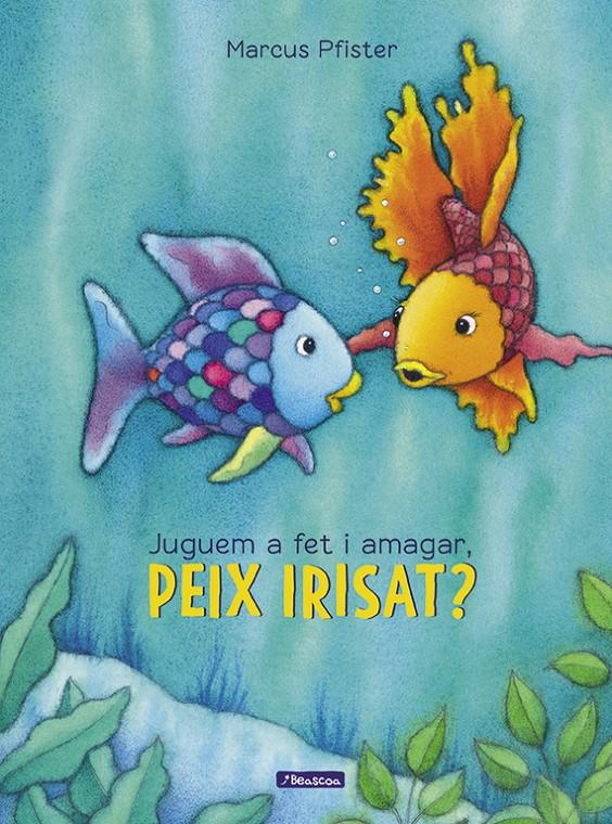 Juguem a fet i amagar, peix Irisat? | 9788448848866 | Pfister, Marcus | Librería Sendak