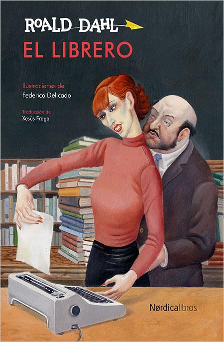 El librero | 9788416440634 | Dahl, Roald | Librería Sendak