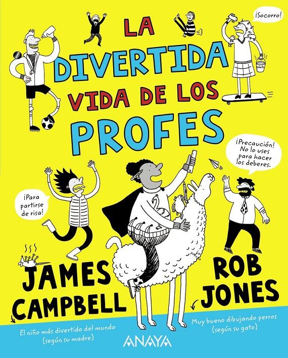 La divertida vida de los profes | 9788469888698 | Campbell, James | Llibreria Sendak