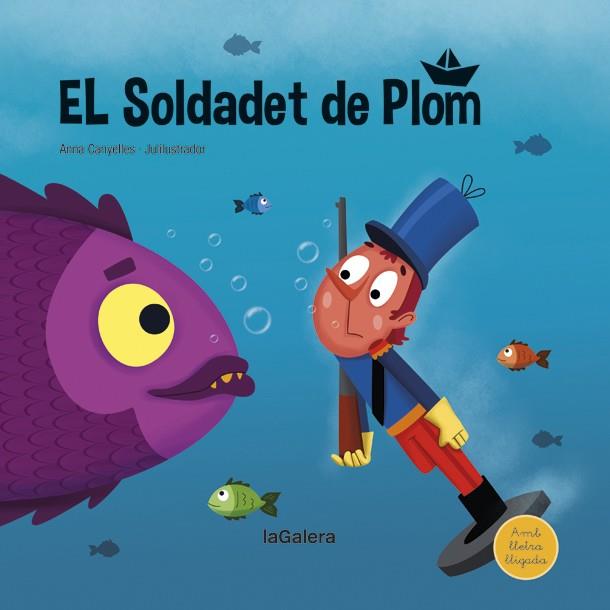 El soldadet de plom | 9788424669836 | Canyelles, Anna | Librería Sendak