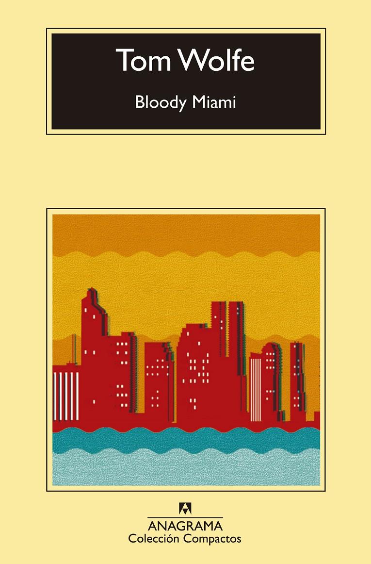 Bloody Miami | 9788433977571 | Wolfe, Tom | Librería Sendak