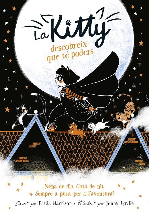 Kitty 1 - La Kitty descobreix que té poders | 9788420450988 | Harrison, Paula | Llibreria Sendak