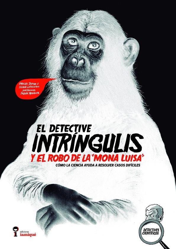 El detective Intríngulis y el robo de la Mona Lisa | 9789874444141 | VV. AA. | Librería Sendak