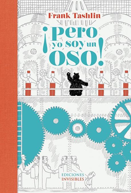 ¡Pero yo soy un oso! | 9788494178955 | Tashlin, Frank | Librería Sendak