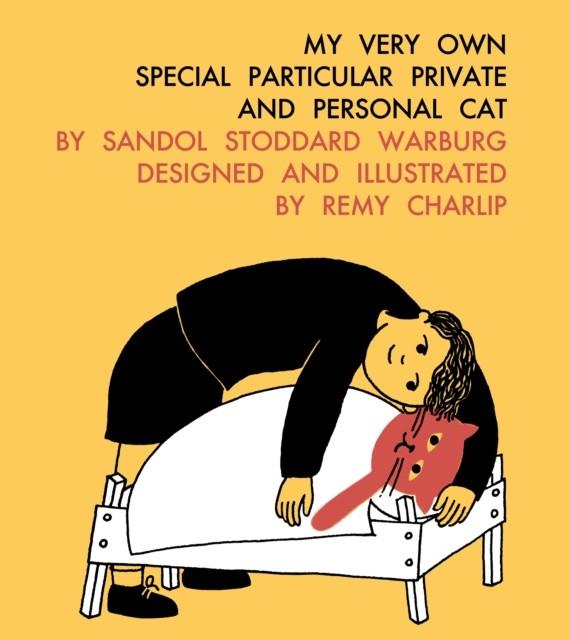 My Very Own Special Particular Private and Personal Cat | 9781592703852 | Sandol Stoddard Warburg; Remy Charlip | Librería Sendak