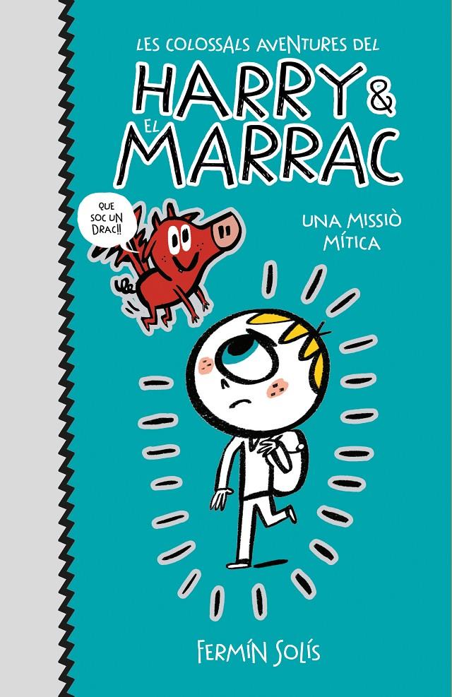 Les colossals aventures del Harry i el Marrac 1 - Una missió mítica | 9788417773519 | Solís, Fermín | Llibreria Sendak