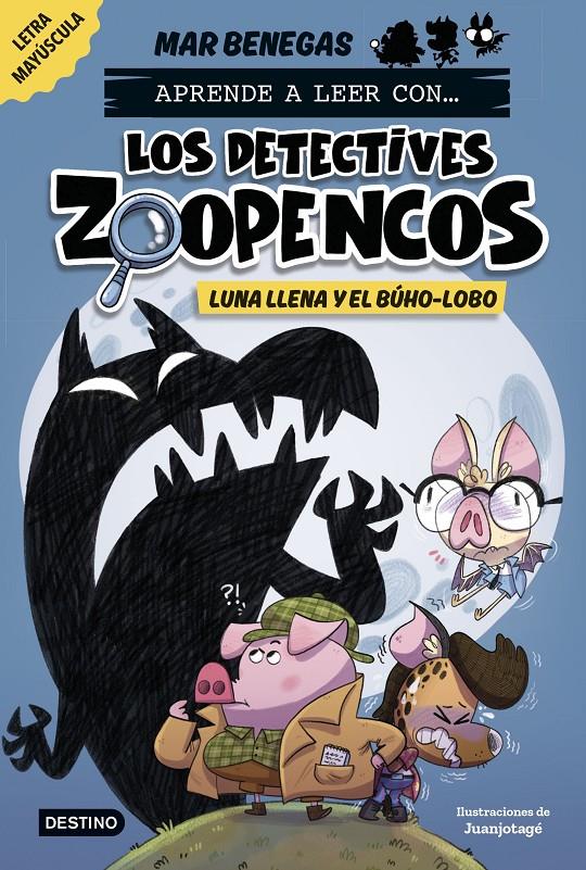 Los Detectives Zoopencos 3. Luna llena y el búho-lobo | 9788408278474 | Benegas, Mar | Librería Sendak