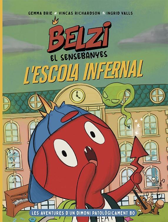 Belzi el sensebanyes 2. L'escola infernal | 9788426149121 | Brie, Gemma/Richardson, Vincas | Llibreria Sendak