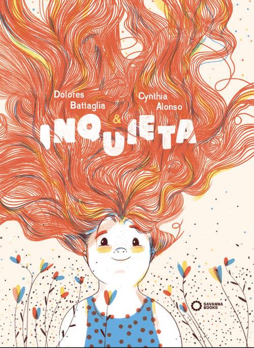 Inquieta | 9788494965470 | ALONSO, CYNTHIA/BATTAGLIA, DOLORES | Llibreria Sendak