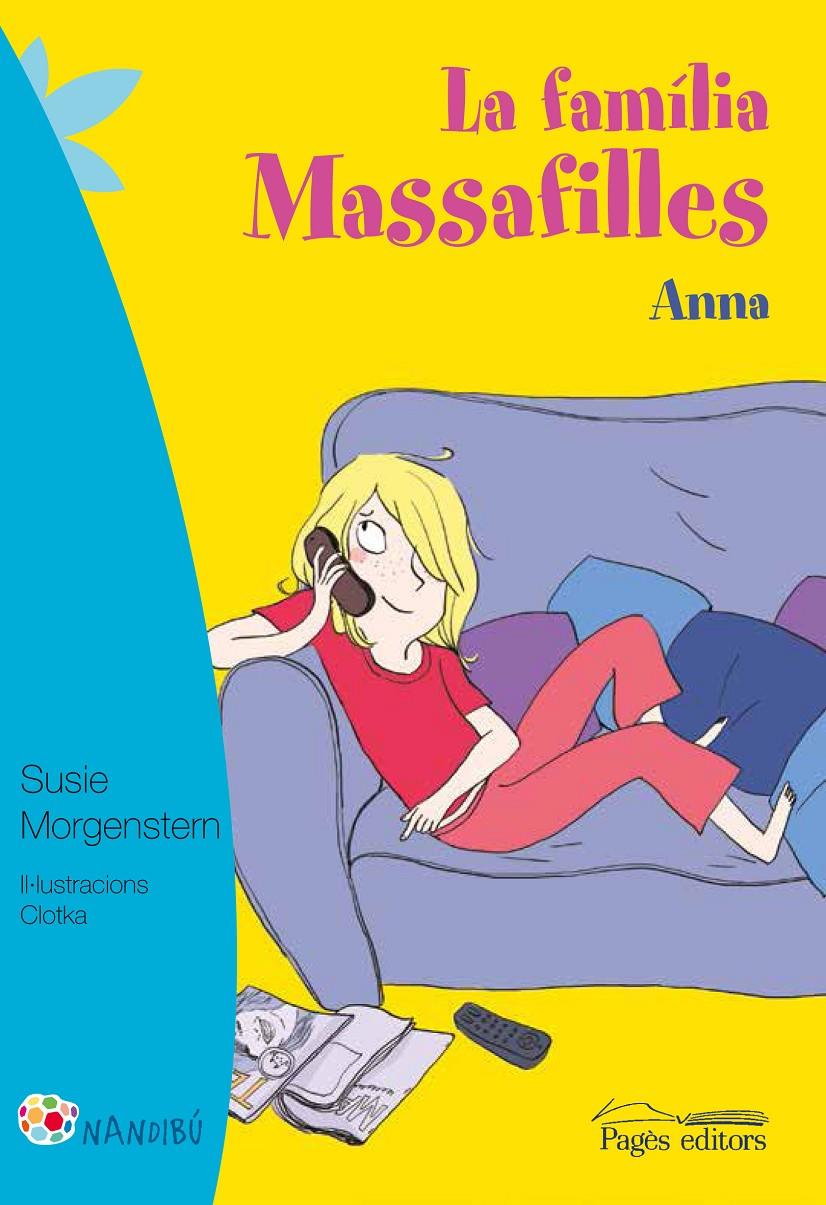 La família Massafilles. Anna | 9788499757711 | Morgenstern, Susie/Clotka | Librería Sendak