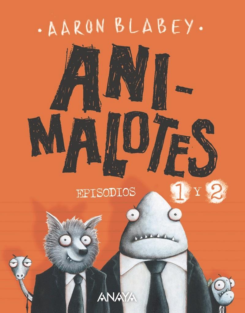 Animalotes. Episodios 1 y 2 | 9788469862506 | Blabey, Aaron | Llibreria Sendak