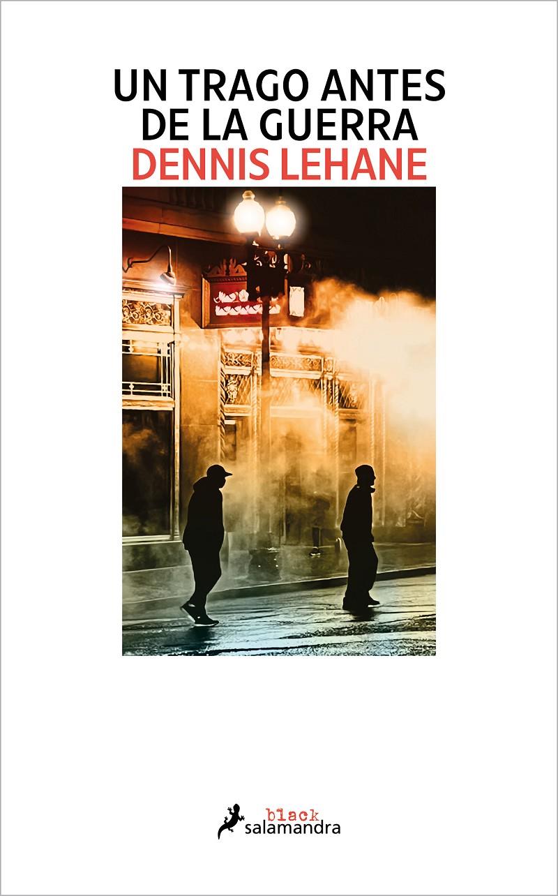 Un trago antes de la guerra | 9788419346117 | Lehane, Dennis | Librería Sendak