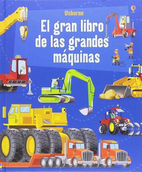 El gran libro de las grandes máquinas | 9781474933544 | Lacey Minna | Librería Sendak