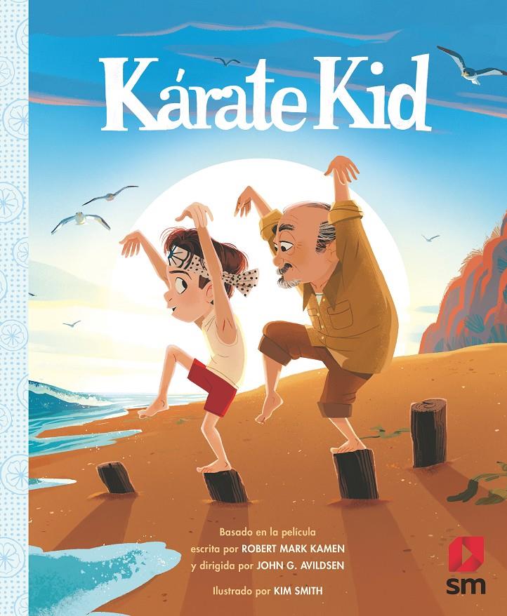 KARATE KID | 9788413181219 | Kamen, Robert Mark/Avildsen, John G. | Llibreria Sendak