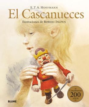 El Cascanueces | 9788498019452 | Ingpen, Robert/Hoffmann, Ernst Theodor | Llibreria Sendak