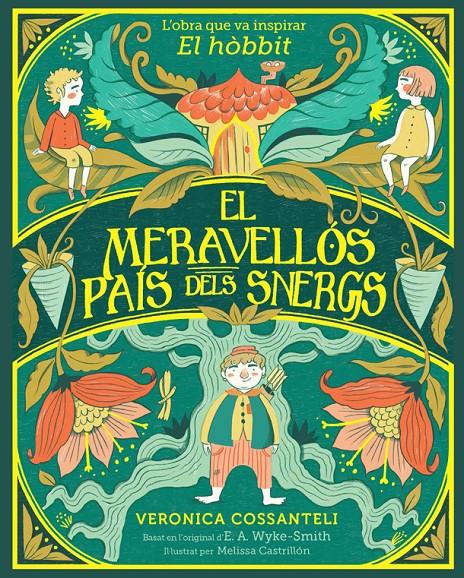 El meravellós país dels snergs | 9788424669546 | Wyke Smith, E. A. / Cossanteli, Veronica | Llibreria Sendak