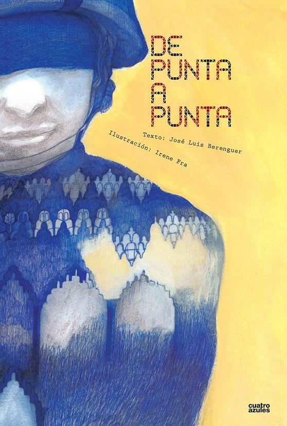 De punta a punta | 9788493729509 | Berenguer, José Luis | Librería Sendak