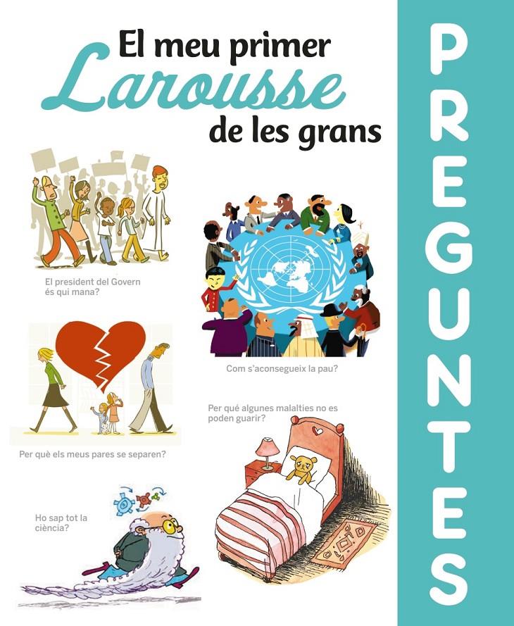 El meu primer Larousse de les grans preguntes | 9788417720643 | Larousse Editorial | Llibreria Sendak