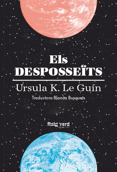 Els desposseïts | 9788416689613 | K. Le Guin, Ursula | Librería Sendak