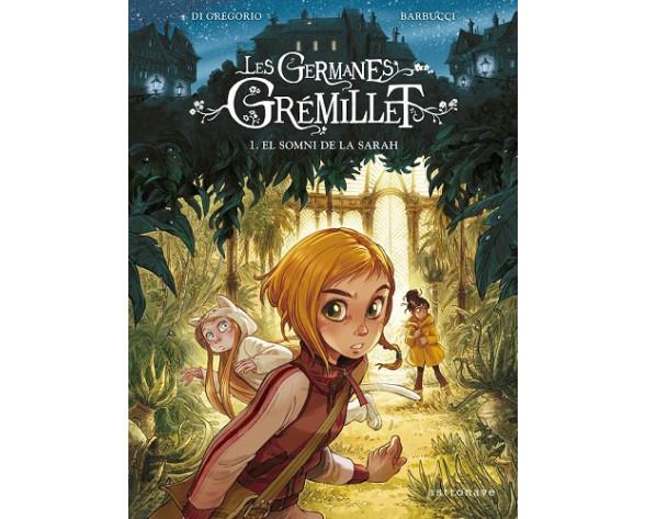 Les germanes Grémillet 1. El somni de la Sarah | 9788467940732 | BARBUCCI | Librería Sendak