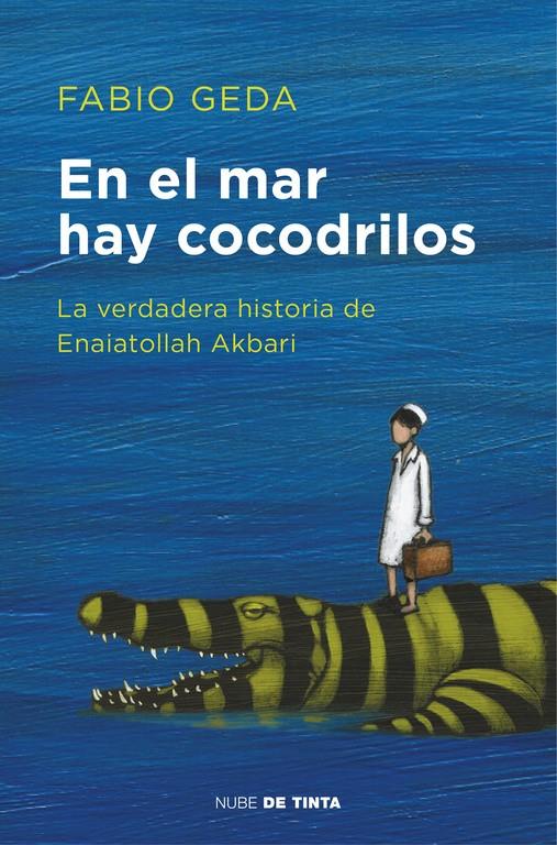 En el mar hay cocodrilos | 9788416588589 | Geda, Fabio | Llibreria Sendak