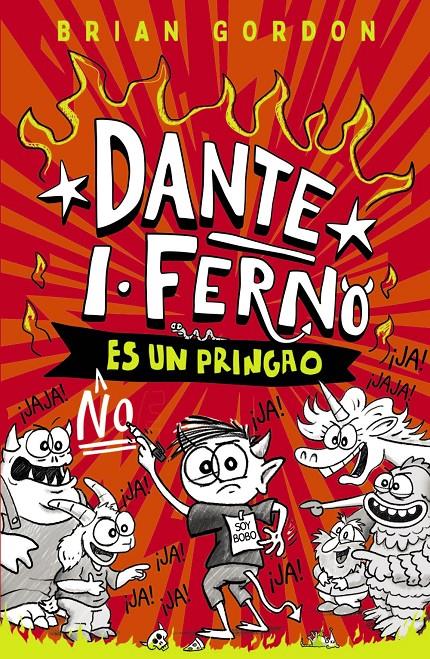 Dante I. Ferno no es un pringao | 9788414359822 | Gordon, Brian | Llibreria Sendak