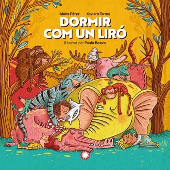 Dormir con un liró | 9788419401342 | TORRES, XAVIERA/ PEREZ, MARIA TERESA | Llibreria Sendak