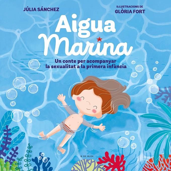 Aigua Marina | 9788418054921 | Sánchez, Júlia/Fort, Glòria | Llibreria Sendak