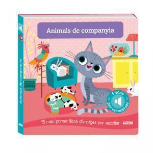 Llibre de sons. Animals de companyia | 9782733870990 | Notaert, Amandine | Llibreria Sendak