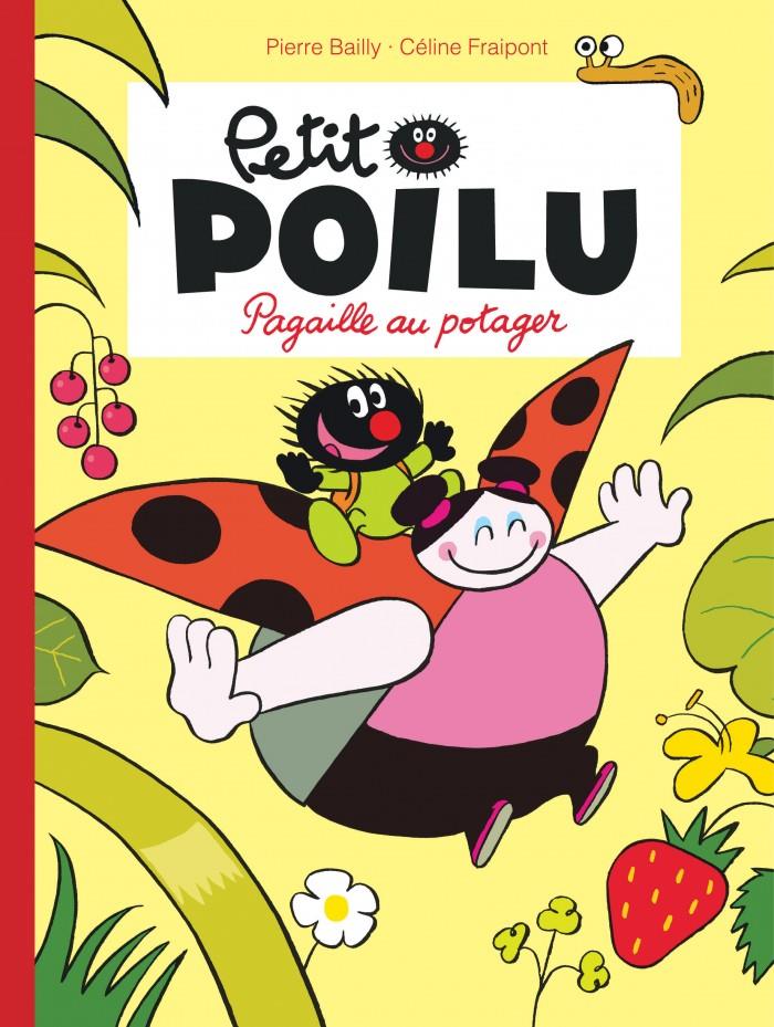 Petit Poilu 3 - Pagaille au potager | 9782800153049 | Bailly, Pierre / Fraipont, Céline | Llibreria Sendak