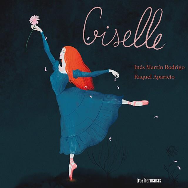 Giselle | 9788412291100 | Martín Rodrigo, Inés | Llibreria Sendak