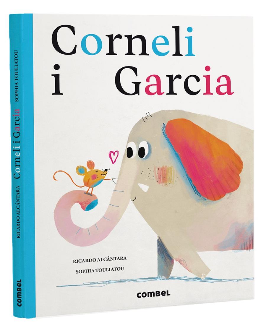 Corneli i Garcia | 9788491018476 | Alcántara Sgarbi, Ricardo | Librería Sendak