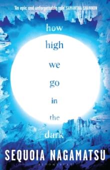 How High We Go in the Dark | 9781526637178 | Nagamatsu, Sequoia | Librería Sendak