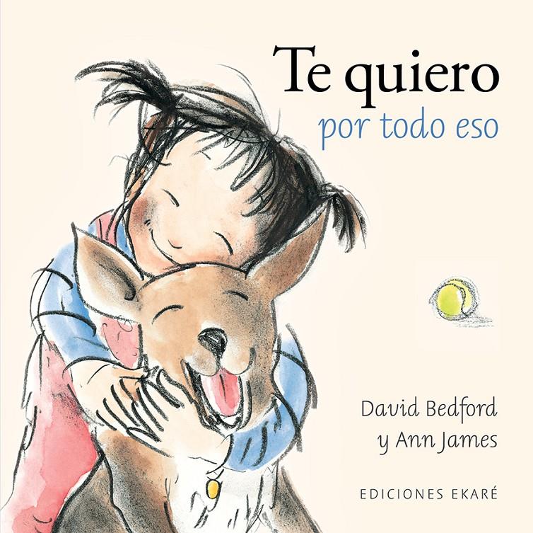 Te quiero por todo eso | 9788412895032 | David Bedford | Librería Sendak