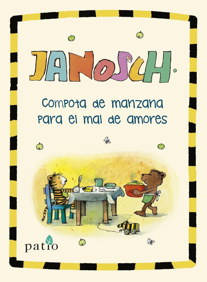 Compota de manzana para el mal de amores | 9788417622992 | Janosch | Librería Sendak