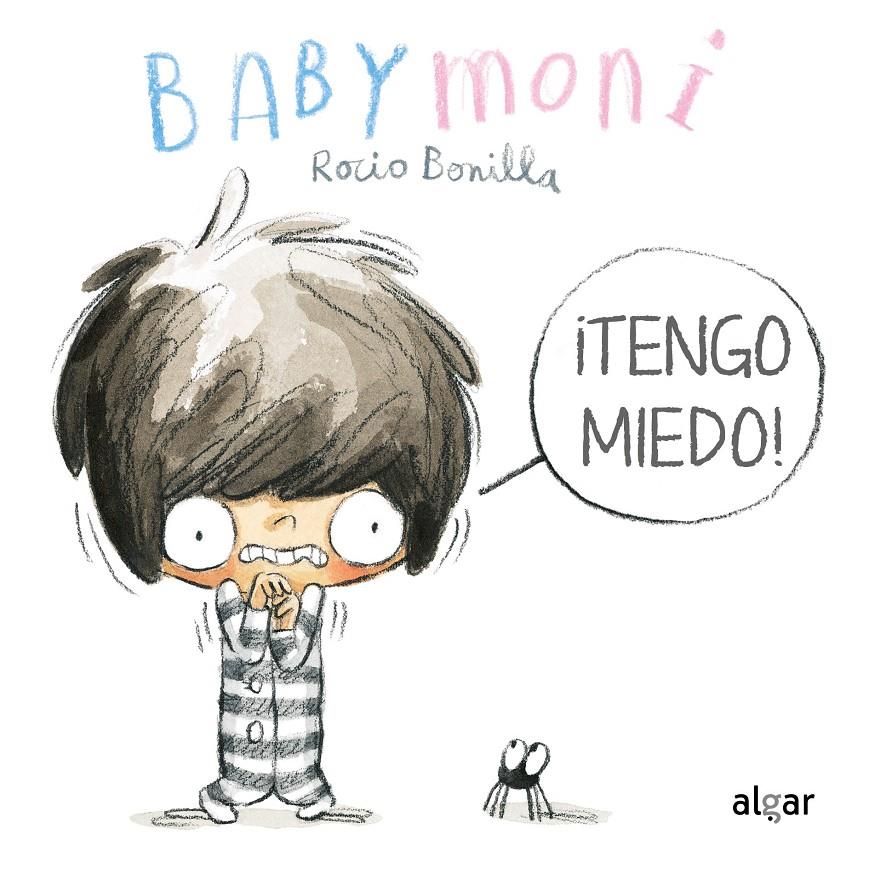 ¡Tengo miedo! | 9788491425021 | LOSMÍOS | Librería Sendak