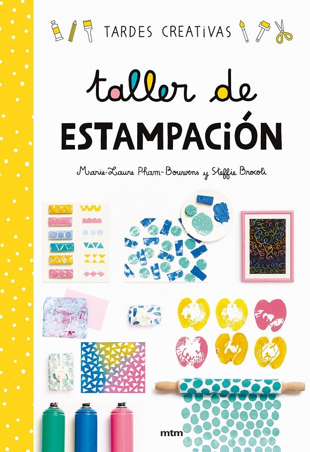 Taller de estampación | 9788417165277 | Steffie Brocoli/Marie-Laure Pham-Bouwens | Librería Sendak