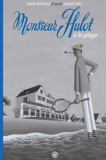 Monsieur Hulot à la plage | 9782812607530 | Merveille, David | Librería Sendak