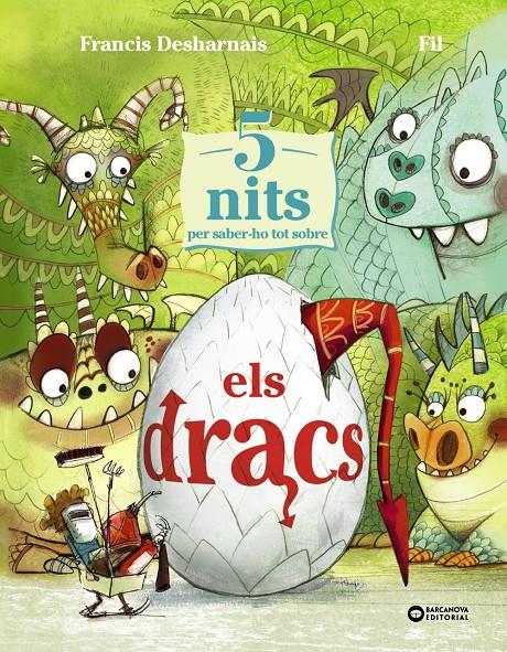 5 nits per saber-ho tot sobre els dracs | 9788448965273 | Desharnais, Francis | Librería Sendak