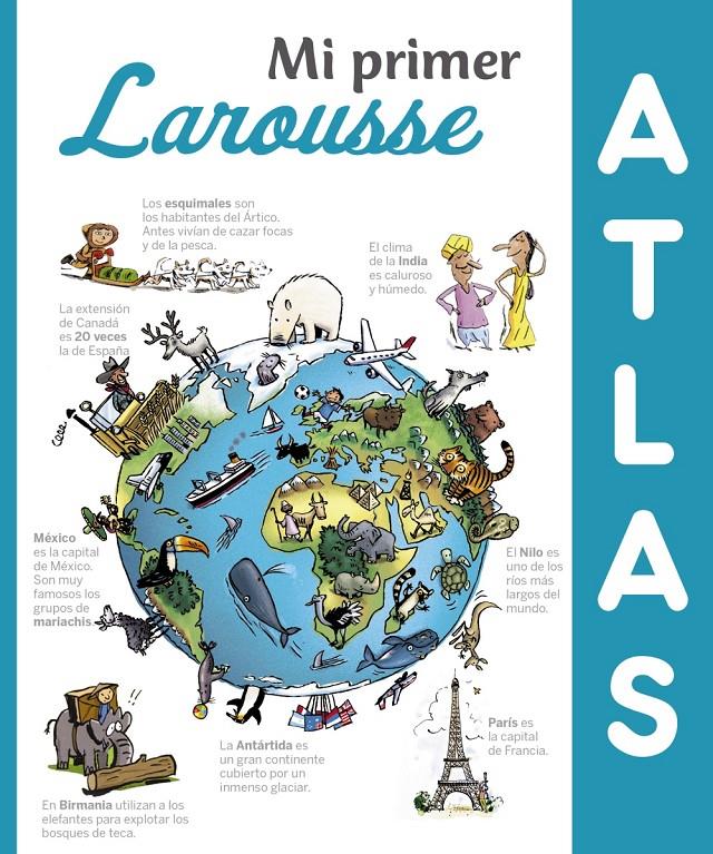 Mi primer Atlas Larousse | 9788416641307 | Larousse Editorial | Librería Sendak