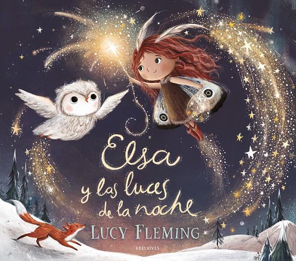 Elsa y las luces de la noche | 9788414060681 | Fleming, Lucy | Llibreria Sendak