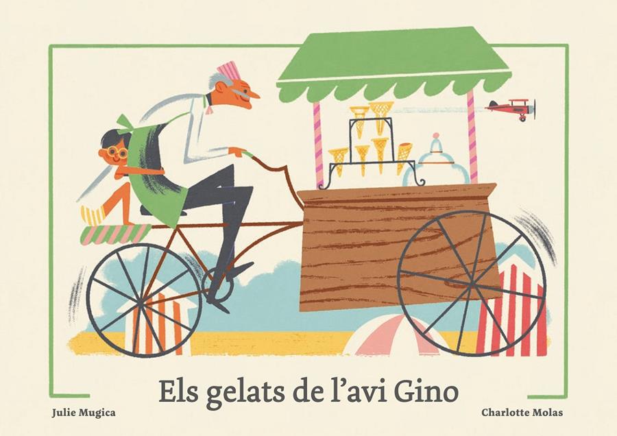 Els gelats de l'avi Gino | 9788419262950 | Mugica, Julie | Librería Sendak