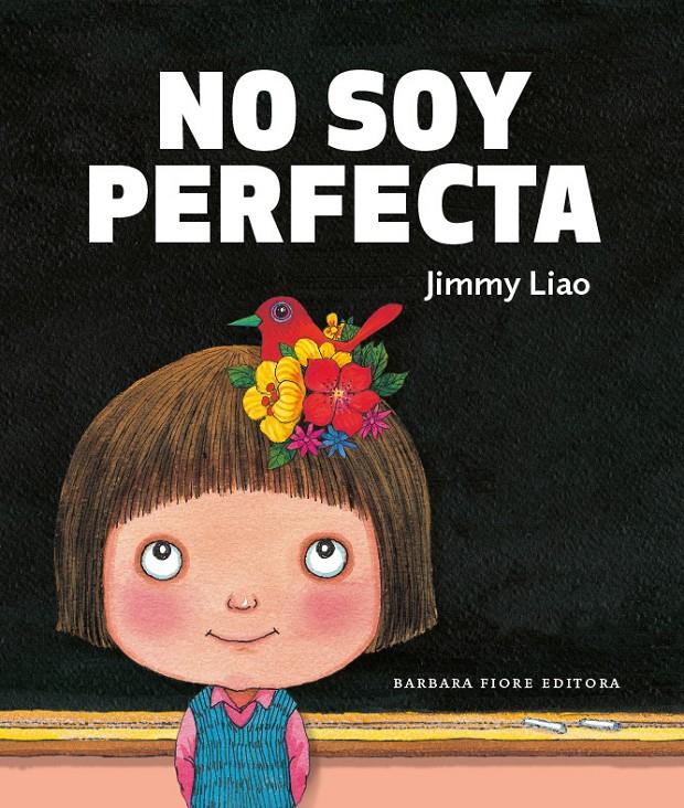 No soy perfecta | 9788415208259 | Liao, Jimmy | Llibreria Sendak