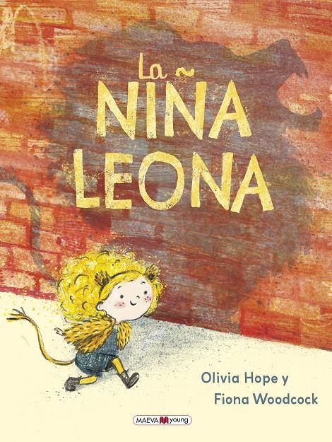 La niña leona | 9788410260511 | Hope, Olivia/Woodcock, Fiona | Librería Sendak